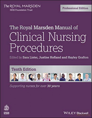 The Royal Marsden Manual of Clinical Nursing Procedures Professional Edition 10e (Royal Marsden Manual Series) - Sara Lister [KSIĄŻKA]