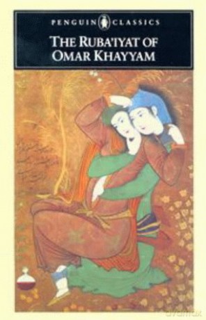 The Ruba'iyat of Omar Khayyam (Penguin Classics) - Omar Khayyam [KSIĄŻKA]