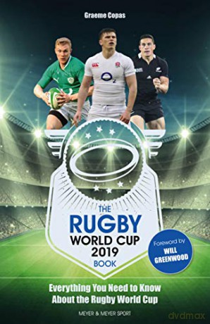The Rugby World Cup 2019 Book: Everything You Need to Know About the Rugby World Cup - Graeme Copas [KSIĄŻKA]