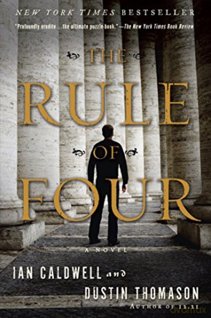 The Rule of Four: A Novel - Ian Caldwell [KSIĄŻKA]