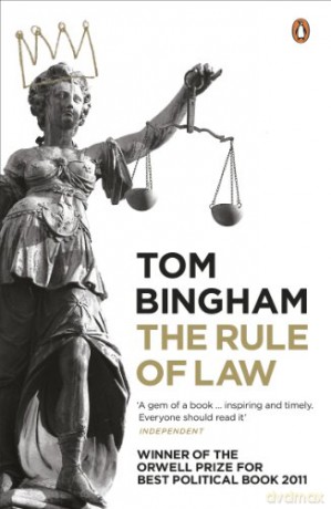 The Rule of Law - Rt Hon Lord Bingham of Cornhill KG PC FBA Tom Bingham [KSIĄŻKA]