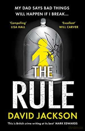 The Rule: The new heart-pounding thriller from the bestselling author of Cry Baby - David Jackson [KSIĄŻKA]