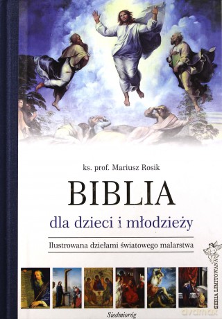 Biblia dla dzieci i młodzieży -  Mariusz Rosik [KSIĄŻKA]