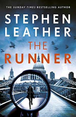 The Runner: The heart-stopping thriller from bestselling author of the Dan 'Spider' Shepherd series - Stephen Leather [KSIĄŻKA]