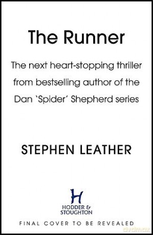 The Runner: The heart-stopping thriller from bestselling author of the Dan 'Spider' Shepherd series - Stephen Leather [KSIĄŻKA]