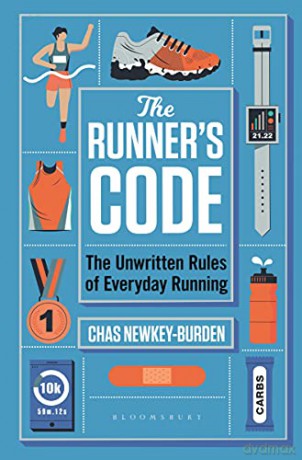 The Runner's Code: The Unwritten Rules of Everyday Running BEST BOOKS OF 2021: SPORT - WATERSTONES - Chas Newkey-Burden [KSIĄŻKA]