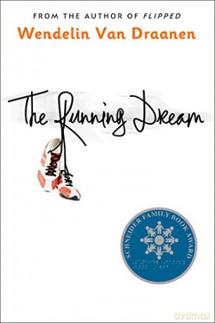 The Running Dream (Schneider Family Book Award - Teen Book Winner) - Wendelin Van Draanen [KSIĄŻKA]