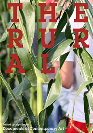 The Rural: Documents of Contemporary Art - Myvillages [KSIĄŻKA]