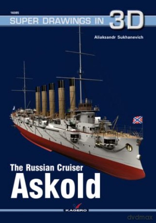 The Russian Cruiser Askold (Super Drawings in 3D) - Aliaksandr Sukhanevich [KSIĄŻKA]