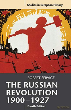 The Russian Revolution, 1900-1927: 32 (Studies in European History) - R. Service [KSIĄŻKA]