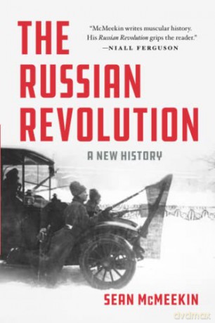 The Russian Revolution: A New History - Sean McMeekin [KSIĄŻKA]