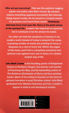 The Ruthless Elimination of Hurry: How to stay emotionally healthy and spiritually alive in the chaos of the modern world - John Mark Comer [KSIĄŻKA]