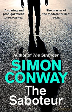 The Saboteur: a Financial Times Best Thriller of 2021 (Jude Lyon) - Simon Conway [KSIĄŻKA]