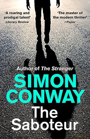 The Saboteur: a Financial Times Best Thriller of 2021 (Jude Lyon) - Simon Conway [KSIĄŻKA]