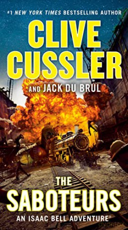 The Saboteurs (Isaac Bell Adventure) - Clive Cussler [KSIĄŻKA]