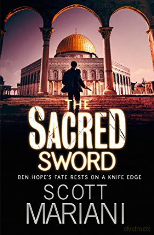 The Sacred Sword (Ben Hope, Book 7) - Scott Mariani [KSIĄŻKA]