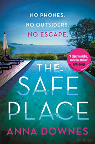 The Safe Place: the perfect addictive summer thriller for 2022 holiday reading - Anna Downes [KSIĄŻKA]