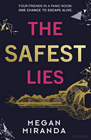 The Safest Lies - Megan Miranda [KSIĄŻKA]