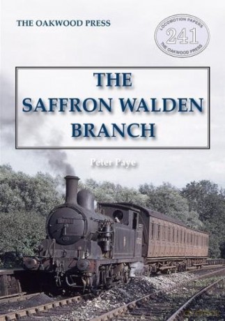 The Saffron Walden Branch (New Edition) - Peter Paye [KSIĄŻKA]