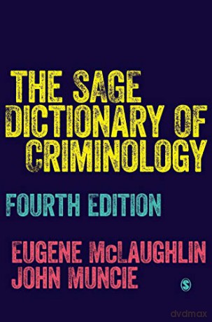 The SAGE Dictionary of Criminology - Eugene McLaughlin [KSIĄŻKA]