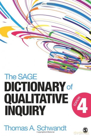 The SAGE Dictionary of Qualitative Inquiry - Thomas A. Schwandt [KSIĄŻKA]