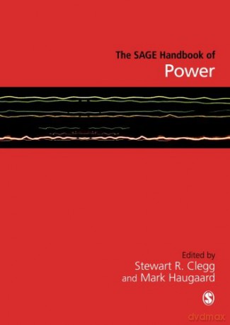 The SAGE Handbook of Power - Stewart Clegg [KSIĄŻKA]