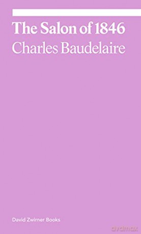 The Salon of 1846 (Ekphrasis) - Charles Baudelaire [KSIĄŻKA]