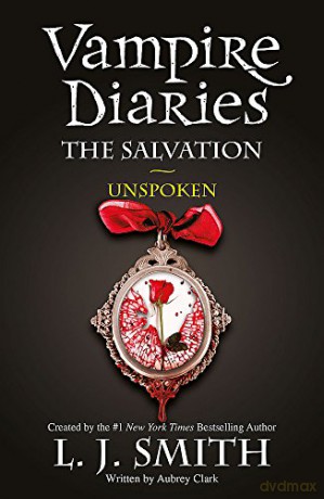The Salvation: Unspoken: Book 12 (The Vampire Diaries) - L.J. Smith [KSIĄŻKA]
