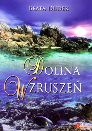 Dolina Wzruszeń - Beata dudek [KSIĄŻKA]