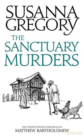 The Sanctuary Murders: The Twenty-Fourth Chronicle of Matthew Bartholomew (Chronicles of Matthew Bartholomew) - Susanna Gregory [KSIĄŻKA]