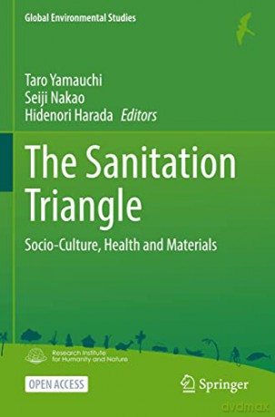 The Sanitation Triangle: Socio-Culture, Health and Materials (Global Environmental Studies) - Taro Yamauchi [KSIĄŻKA]