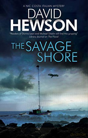 The Savage Shore: An Italian Mystery: 10 (A Nic Costa Italian Mystery) - David Hewson [KSIĄŻKA]