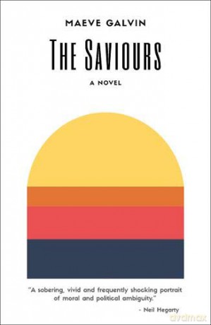 The Saviours: A Novel - Maeve Galvin [KSIĄŻKA]