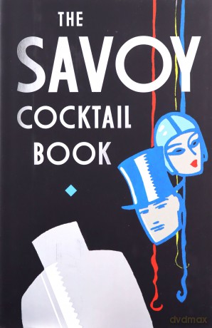 The Savoy Cocktail Book - The Savoy Hotel [KSIĄŻKA]