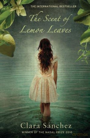 The Scent of Lemon Leaves - Clara Sánchez [KSIĄŻKA]