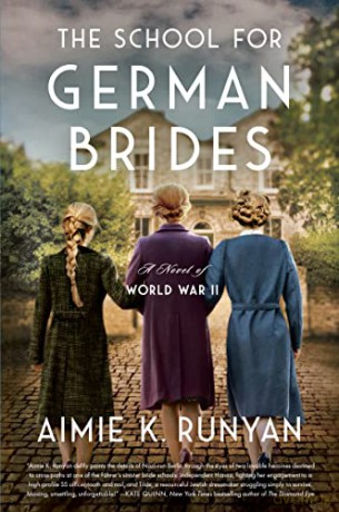 The School for German Brides: A Novel of World War II - Aimie K. Runyan [KSIĄŻKA]