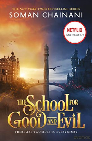 The School for Good and Evil: Soon to be a major Netflix film: Book 1 - Soman Chainani [KSIĄŻKA]