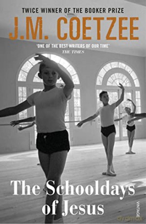 The Schooldays of Jesus: Coetzee J M - J.M. Coetzee [KSIĄŻKA]