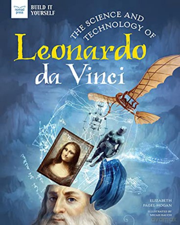 The Science and Technology of Leonardo Da Vinci (Build It Yourself) [KSIĄŻKA]