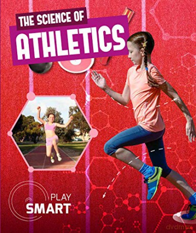 The Science of Athletics (Play Smart) - Emilie Dufresne [KSIĄŻKA]