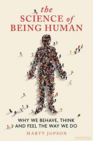 The Science of Being Human: Why We Behave, Think and Feel the Way We Do - Marty Jopson [KSIĄŻKA]