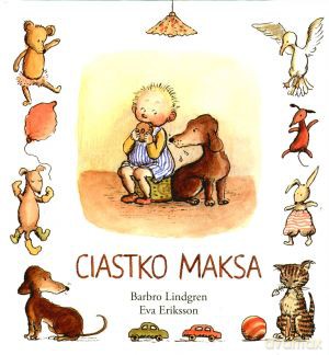 ciastko maksa - barbro lindgren [KSIĄŻKA]