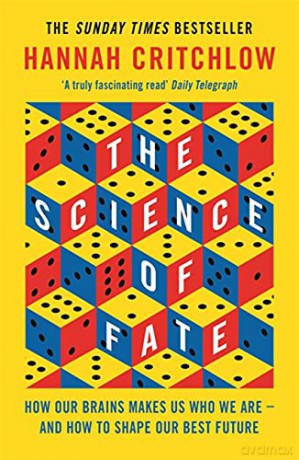 The Science of Fate: The New Science of Who We Are - And How to Shape our Best Future - Hannah Critchlow [KSIĄŻKA]