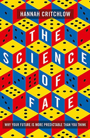 The Science of Fate: The New Science of Who We Are - And How to Shape our Best Future - Hannah Critchlow [KSIĄŻKA]