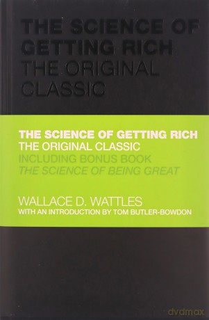 The Science of Getting Rich: The Original Classic - Wallace Wattles [KSIĄŻKA]