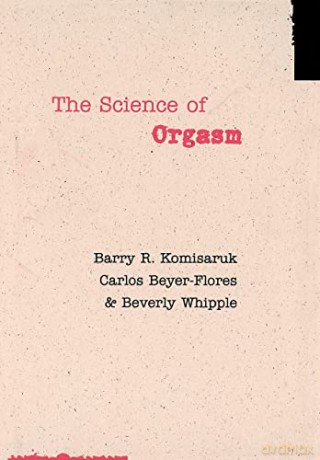 The Science of Orgasm - Barry R. Komisaruk [KSIĄŻKA]