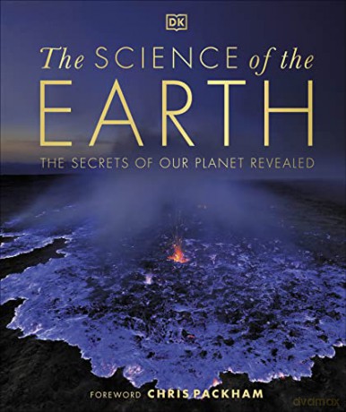 The Science of the Earth: The Secrets of Our Planet Revealed [KSIĄŻKA]