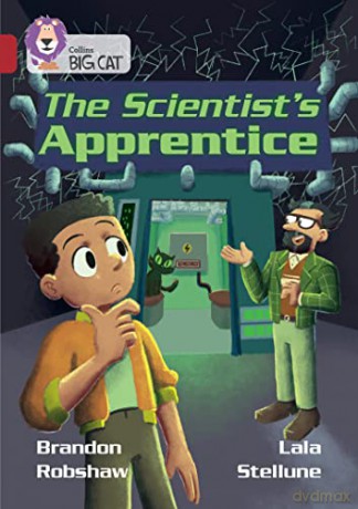 The Scientist's Apprentice: Band 14/Ruby (Collins Big Cat) - Brandon Robshaw [KSIĄŻKA]