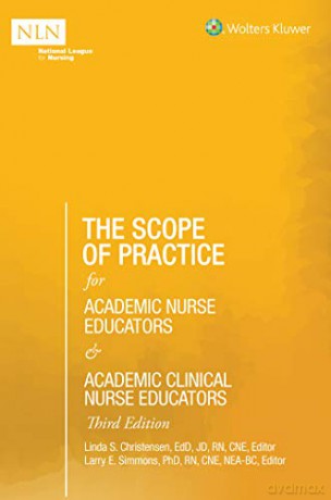 The Scope of Practice for Academic Nurse Educators and Academic Clinical Nurse Educators, 3rd Edition: Nln - Christensen [KSIĄŻKA]