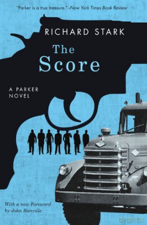 The Score: A Parker Novel (Parker Novels) - Richard Stark [KSIĄŻKA]